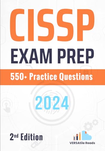 9798332935503: CISSP Exam Prep 550+ Practice Questions: 2nd Edition -2024