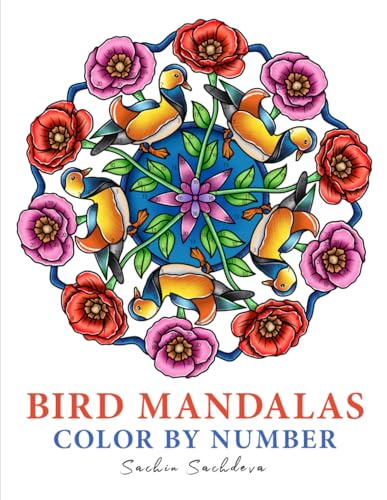 9798333035585: Bird Mandalas Color by Number: 50 Unique Nature Mandala Designs and Patterns Adult Coloring Book For Mindfulness And Relaxation