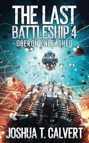 Stock image for The Last Battleship 4: Oberon Unleashed for sale by Half Price Books Inc.