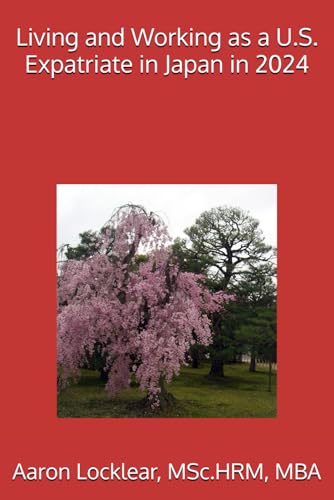 Stock image for Living and Working as a U.S. Expatriate in Japan in 2024 for sale by Ria Christie Collections