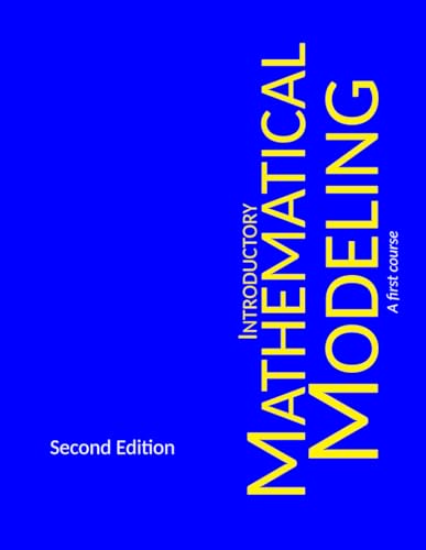9798333306449: Introductory Mathematical Modeling: A First Course