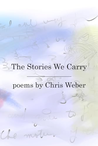 Stock image for The Stories We Carry for sale by Ria Christie Collections