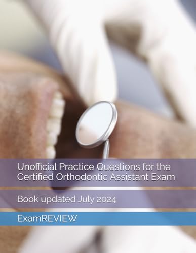 Immagine dell'editore per Unofficial Practice Questions for the Certified Orthodontic Assistant Exam venduto da Ria Christie Collections