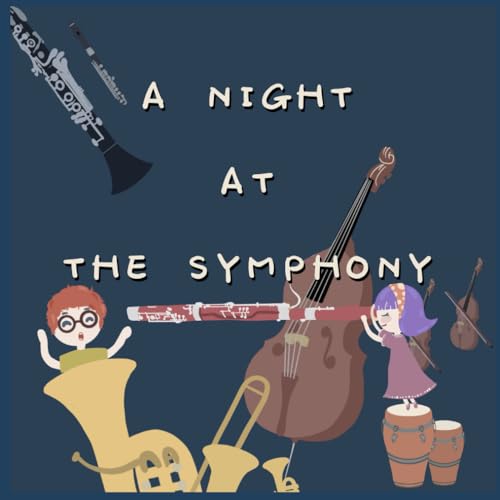 Beispielbild fr A Night At The Symphony zum Verkauf von California Books