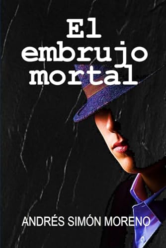 Stock image for El embrujo mortal (Spanish Edition) for sale by Ria Christie Collections