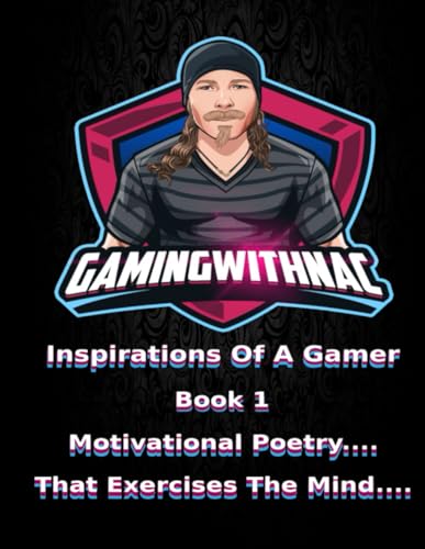 Stock image for GamingWithNac Inspirations Of A Gamer Book 1 for sale by Ria Christie Collections