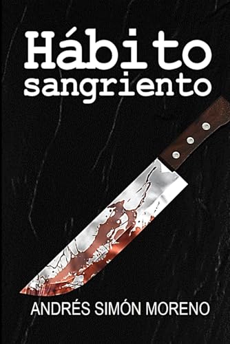 Stock image for Hbito sangriento (Spanish Edition) for sale by Ria Christie Collections