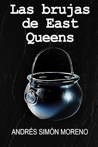 Stock image for Las brujas de East Queens (Spanish Edition) for sale by Ria Christie Collections