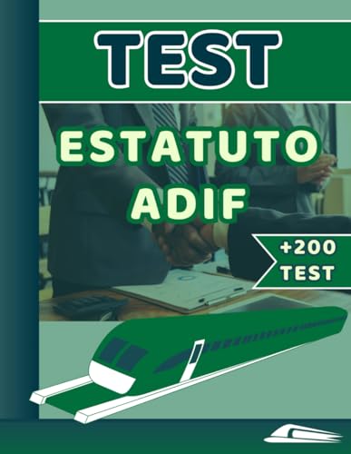 9798334144149: TEST ESTATUTO ADIF. APUNTES EN PREGUNTAS TEST: Gua completa de ms de 200 preguntas test para estudiar Estatuto de ADIF: 1 (TEST TEMARIO OPOSICIONES ADIF OEP 2024)
