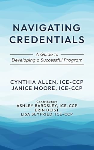 9798334234062: Navigating Credentials: A Guide to Developing a Successful Program