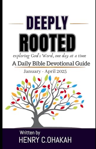 Immagine dell'editore per DEEPLY ROOTED: Exploring God's Word, one day at a time A Daily Bible Devotional venduto da Ria Christie Collections