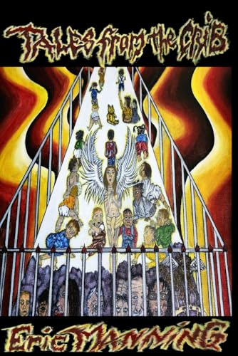 Stock image for Tales from the Crib: Poetic Tales of Childhood Misfortune and Redemption for sale by Ria Christie Collections