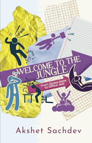 Beispielbild fr Welcome to the Jungle: A Humorous Guide to Navigating Workplace Anxiety and Politics zum Verkauf von Ria Christie Collections