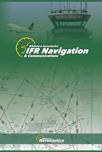 9798335075886: IFR Navigation & Communications. Pilot handbook: Aviation book. Pilot guide. Flight plan handbook