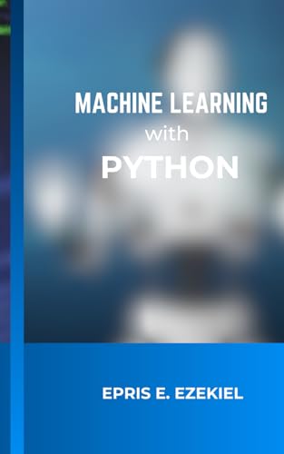 Image d'archives pour Machine Learning with Python: Fundamentals mis en vente par Ria Christie Collections