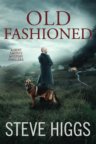 Stock image for Old Fashioned: Albert Smiths Mystery Thrillers Book 3 for sale by Greener Books