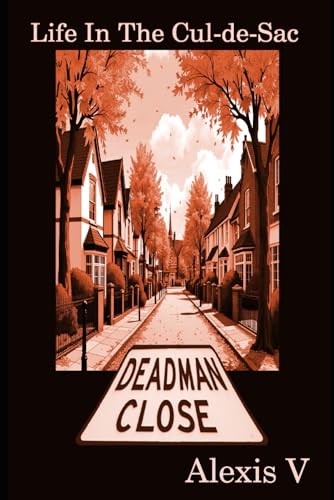 Stock image for Life In The Cul-de-Sac for sale by Ria Christie Collections