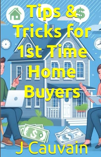 9798336586923: Tips & Tricks for 1st Time Home Buyers