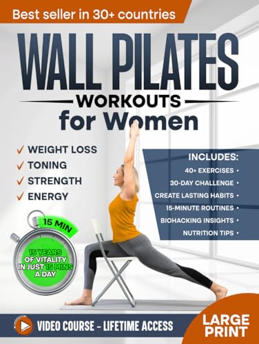 Stock image for Wall Pilates Workouts for Women: Sculpt a New You in Just 30 days! Step-by-Step Easy to Follow Illustrated Exercises to Tone Your Glutes, Strengthen ... Posture and Balance (Defy Aging at Home)