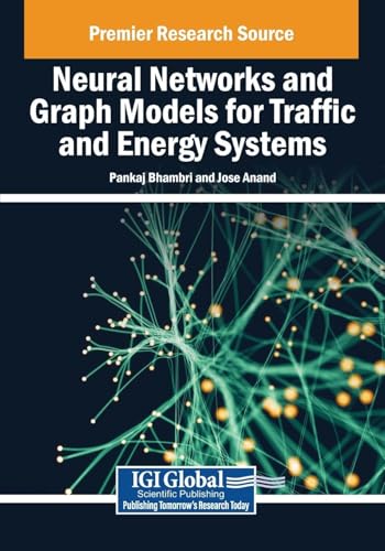 Stock image for Neural Networks and Graph Models for Traffic and Energy Systems for sale by Ria Christie Collections