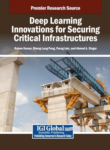 Stock image for Deep Learning Innovations for Securing Critical Infrastructures for sale by Ria Christie Collections