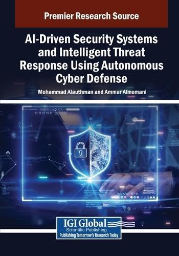 Immagine dell'editore per Ai-driven Security Systems and Intelligent Threat Response Using Autonomous Cyber Defense venduto da GreatBookPricesUK