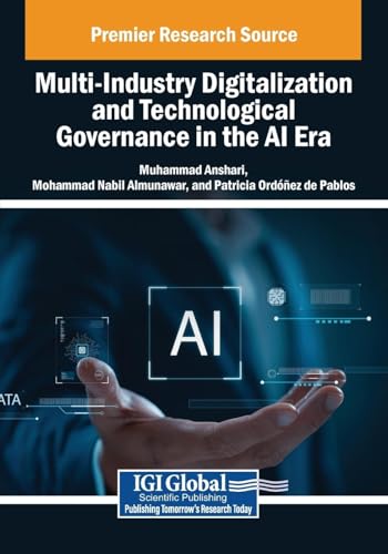 Stock image for Multi-Industry Digitalization and Technological Governance in the Ai Era for sale by Ria Christie Collections