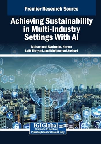 Stock image for Achieving Sustainability in Multi-industry Settings With Ai for sale by Ria Christie Collections