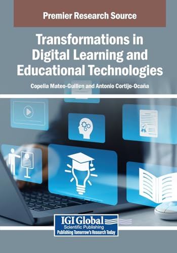 9798337336794: Transformations in Digital Learning and Educational Technologies