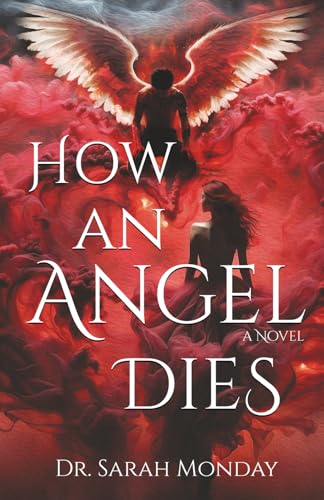 9798337501024: How an Angel Dies: Wrath: 2 (Code of Souls)