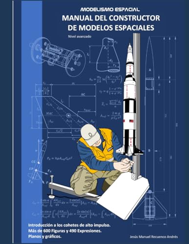 9798337592473: Manual del constructor de modelos espaciales nivel avanzado: Modelismo espacial