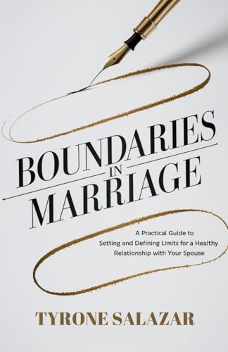 9798338403181: Boundaries In Marriage: A practical guide to setting and defining limits for a healthy relationship with your spouse