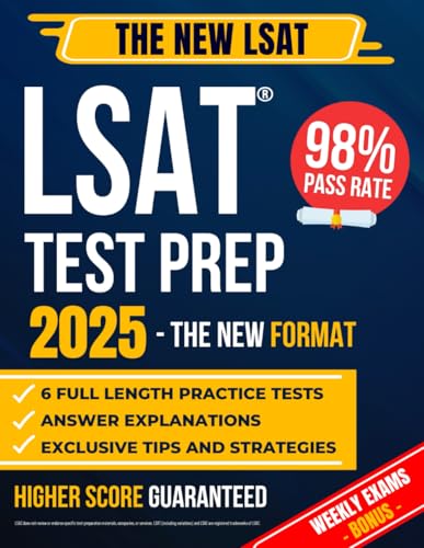 9798339525677: LSAT Test Prep: The Most Complete Guide to Passing the Exam on Your First Try with the Highest Score | Includes 6 Full-Length Practice Tests and EXTRA Weekly Exams Based on the New LSAT Format
