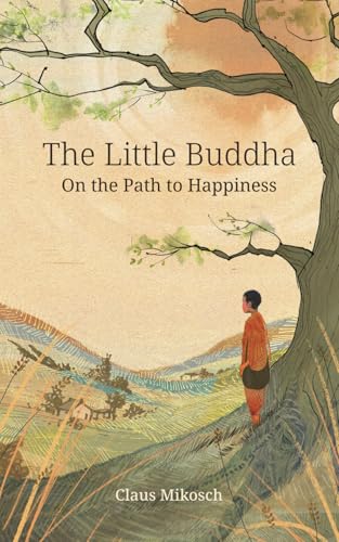 Beispielbild fr The Little Buddha - On the Path to Happiness zum Verkauf von Ria Christie Collections