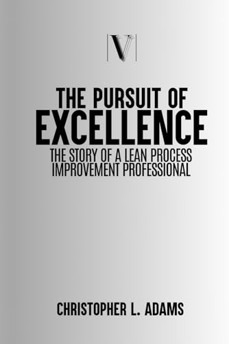 9798340467539: LEAN PROCESS IMPROVEMENT: A GUIDE TO UNLOCKING YOUR BUSINESS'S IMPROVEMENT POTENTIAL