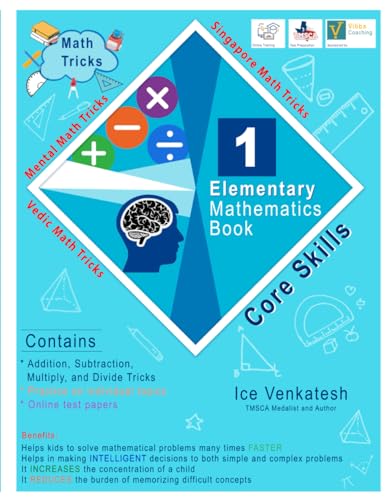 Image d'archives pour Elementary Mathematics Book 1: Core Skills: Helps prepare students for classroom success, TMSCA and Math Olympiad competitions, and everyday problem-solving (Elementary and Beyond Mathematics) mis en vente par Ria Christie Collections