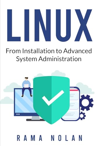9798340879615: Linux: From Installation to Advanced System Administration: Ubuntu: 9 (Computer Programming)
