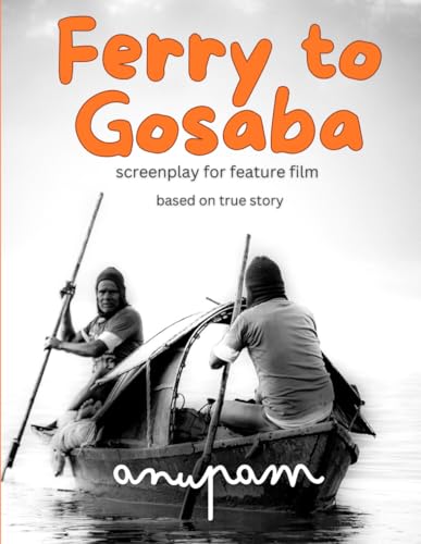 Beispielbild fr Ferry to Gosaba: Based on True Story zum Verkauf von Ria Christie Collections