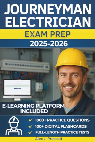 Stock image for Journeyman Electrician Exam Prep: The Complete Guide To Passing The Exam With Confidence And Earning Your License, With Practical Exercises, Clear ... Based On The National Electrical Code for sale by Ria Christie Collections