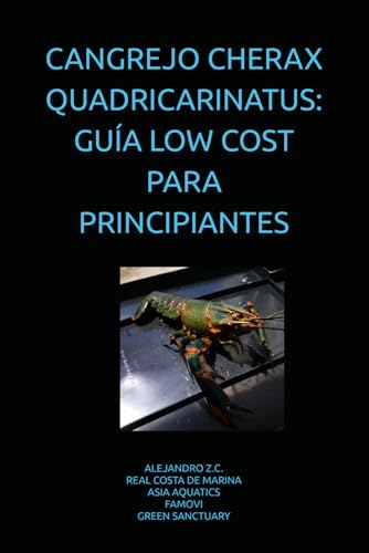 Beispielbild fr CANGREJO CHERAX QUADRICARINATUS: GUA LOW COST PARA PRINCIPIANTES (Spanish Edition) zum Verkauf von Ria Christie Collections