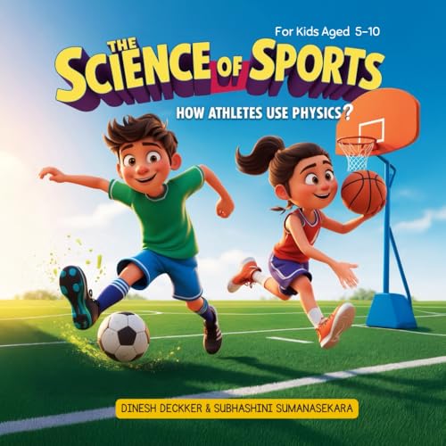 Beispielbild fr The Science of Sports: How Athletes Use Physics (Science & Technology for Kids (Ages 5-10)) zum Verkauf von Ria Christie Collections