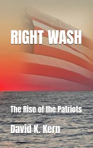 Immagine dell'editore per Right Wash: The Rise of the Patriots venduto da Ria Christie Collections