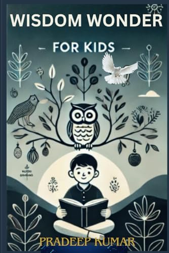 Stock image for Wisdom Wonder for Kids: Collection combines fun adventures with valuable lessons (The Wisdom of Thirukkural for Kids) for sale by Ria Christie Collections