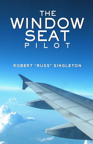 Stock image for The Window Seat Pilot for sale by Better World Books: West