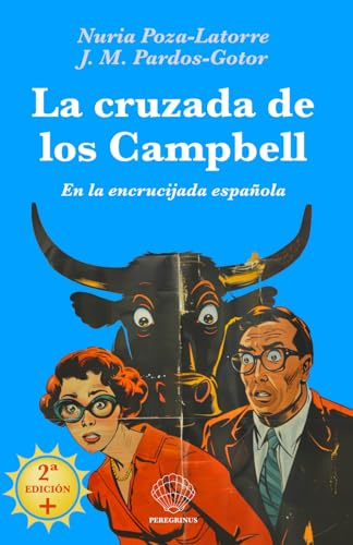 Stock image for La cruzada de los Campbell: En la encrucijada espaola (Spanish Edition) for sale by Ria Christie Collections