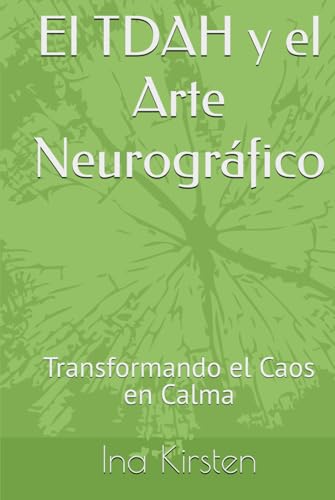 9798344270289: El TDAH y el Arte Neurogrfico: Transformando el Caos en Calma
