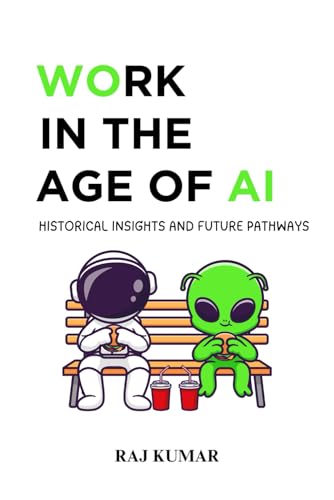Beispielbild fr Work in the Age of AI: Historical Insights and Future Pathways zum Verkauf von Ria Christie Collections