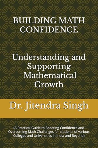 9798344650548: Building Math Confidence: Understanding and Supporting Mathematical Growth