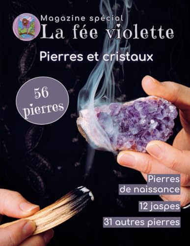 Stock image for Magazine spcial : 56 pierres et cristaux (Magazine spirituel La fe violette) (French Edition) for sale by Ria Christie Collections