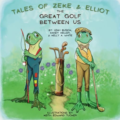 Stock image for The Great Golf Between Us (Tales of Zeke and Elliot) for sale by Ria Christie Collections